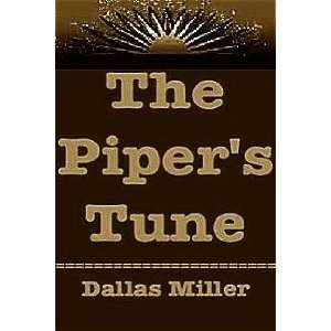 The Pipers Tune (9780688064761) Dallas Miller Books