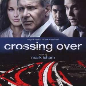  Crossing Over: Mark Isham: Music
