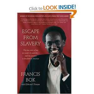  Escape from Slavery: The True Story of My Ten Years in 