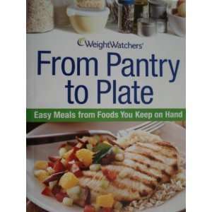  Weight Watchers From Pantry to Plate Easy Meals From 