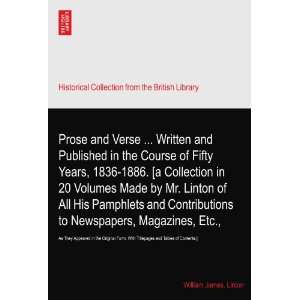 Prose and Verse  Written and Published in the Course of Fifty Years 