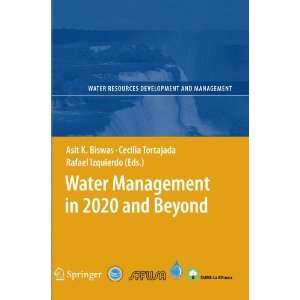 Water Management in 2020 and Beyond (Water Resources Development and 