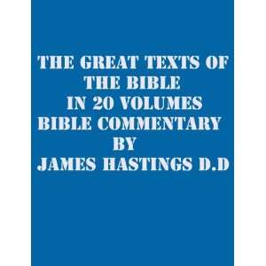 of the Bible Commentary in 20 Volumes by James Hastings (Reformed Old 