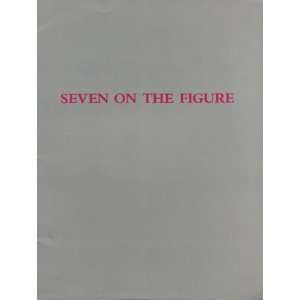 Seven on the Figure    Jack Beal, William Beckman, Joan Brown, John 