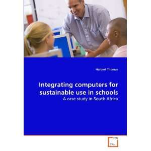   schools A case study in South Africa (9783639153606) Herbert Thomas