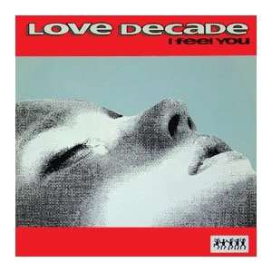  LOVE DECADE / I FEEL YOU LOVE DECADE Music