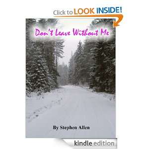 Dont Leave Without Me Stephen Allen  Kindle Store