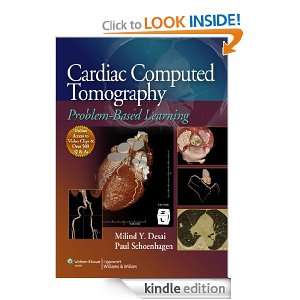 Cardiac Computed Tomography Problem Based Learning Milind Y. Desai 