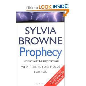  Prophecy (9780749927448) Sylvia Browne Books