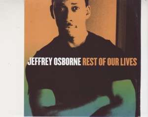 JEFFREY OSBORNE REST OF OUR LIVES CD 2003 730099118323  