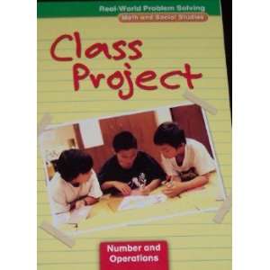  Class Project Number and Operations, Grade 4 (Real World 