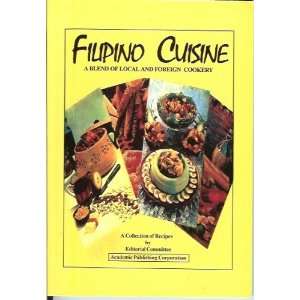  Filipino Cuisine (A Blend Of Local And Foreign Cookery 