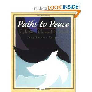  Paths to Peace People Who Changed the World Jane Breskin 