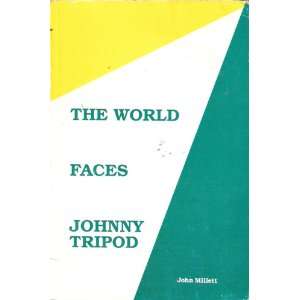  The World Faces Johnny Tripod (Poetry Australia 
