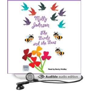  The Birds and the Bees (Audible Audio Edition) Milly 