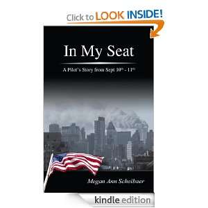 In My Seat A Pilots Story From Sept. 10th 11th Megan Ann Scheibner 