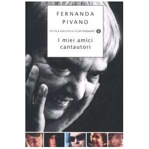  I miei amici cantautori (9788804561859) Fernanda Pivano 
