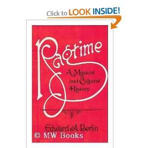 Ragtime A Musical and Cultural History Edward A. Berlin 