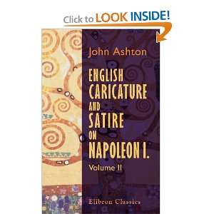  English Caricature and Satire on Napoleon I Volume 2 