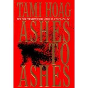  Ashes to Ashes [Hardcover] Tami Hoag Books