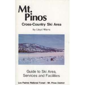  Mt. Pinos: Cross Country Ski Area: Lloyd Wiens: Books