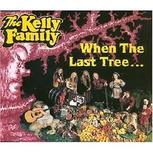  The Last Tree [Single] [Audio CD] the Kelly Family Music
