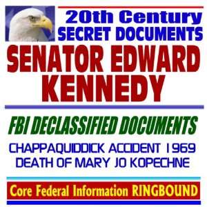 Secret Documents Senator Edward Kennedy, Chappaquiddick Accident 1969 