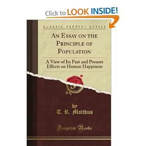  An Essay on the Principle of Population A View of Its 