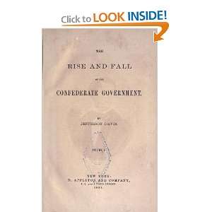   Rise And Fall Of The Confederate Government Jefferson Davis Books