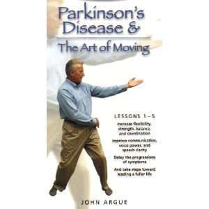  PARKINSONS DISEASE & THE ART OF MOVING by JOHN ARGUE (VHS 