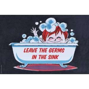   Leave the Germs in the Sink 12x18 Giclee on canvas