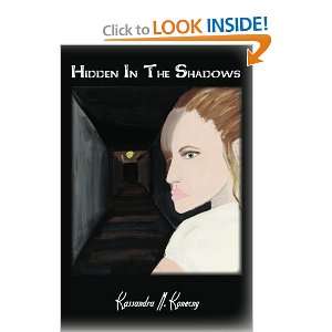  Hidden in the Shadows (9781452815787) Kassandra M 