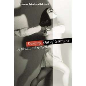  Dancing, Out of Germany a bicultural reflection 