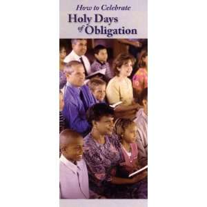 How to Celebrate: Holy Days of Obligation   Pamphlet:  Home 