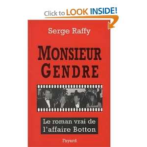  Monsieur Gendre Le roman vrai de laffaire Botton (French 