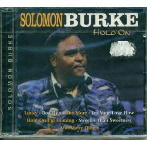  Hold On Solomon Burke Music