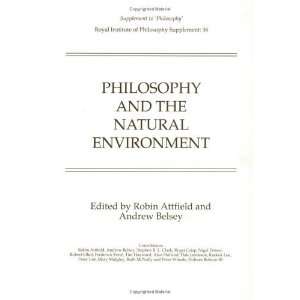  Philosophy and the Natural Environment (Royal Institute of 