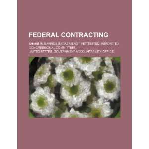  Federal contracting share in savings initiative not yet 