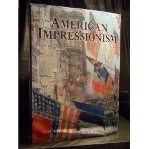  American Impressionism (9780831702915) Amy Fine Collins 