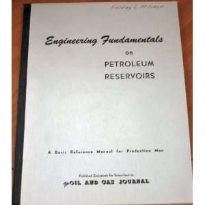  Engineering Fundamentals on Petroleum Reservoirs Oil and 