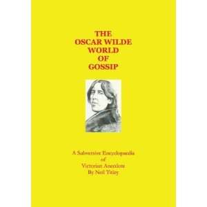  The Oscar Wilde World of Gossip (9781780350738) Neil 