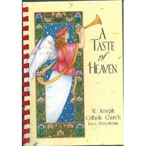  A Taste of Heaven: St. Joseph Catholic Church: Books