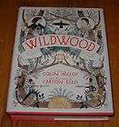 COLIN MELOY Signed Hardcover Book WILDWOOD first edition the 