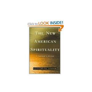  New American Spirituality Elizabeth Lesser Books