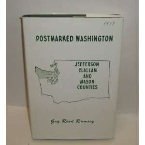   Washington Jefferson Clallam & Mason Counties Guy Reed Ramsey Books