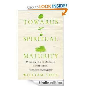 Towards Spiritual Maturity William Still  Kindle Store