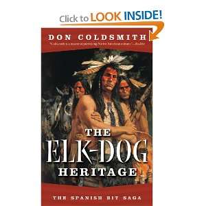  The Elk Dog Heritage (Spanish Bit) (9780812579673) Don 