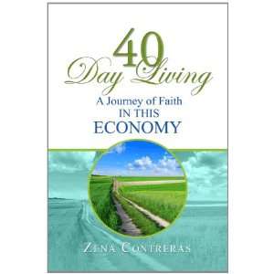  40 Day Living A Journey of Faith in this Economy 