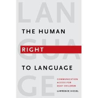 The Human Right to Language Communication Access for Deaf Children by 