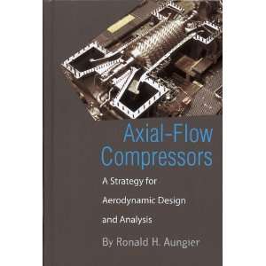  Axial Flow Compressors A Strategy for Aerodynamic Design 
